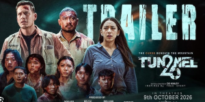 ‘टनेल २६’ को धमाकेदार ट्रेलर सार्वजनिक: सङ्गे छेल्ट्रिमद्वारा फिल्मको आम्दानीबाट बाढीपीडितलाई ५० प्रतिशत सेयर सहयोग गर्ने घोषणा
